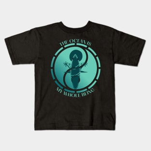 The Ocean is my whole Being Kids T-Shirt